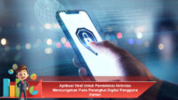 Aplikasi-Viral-Untuk-Pendeteksi-Aktivitas-Mencurigakan-Pada-Perangkat-Digital-Pengguna-Harian