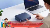 Gadget-Terbaru-Praktis-Mendukung-Kebutuhan-Digital-Tanpa-Ribet