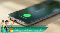 Gadget Terbaru dengan Fitur Hemat Energi untuk Penggunaan Lebih Efisien Sepanjang Hari