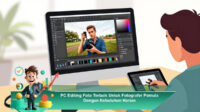 PC-Editing-Foto-Terbaik-Untuk-Fotografer-Pemula-Dengan-Kebutuhan-Harian