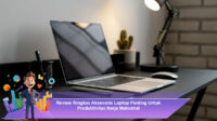 Review-Ringkas-Aksesoris-Laptop-Penting-Untuk-Produktivitas-Kerja-Maksimal