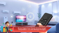 Review-Singkat-Smart-Remote-Universal-dengan-Kompatibilitas-Luas-untuk-Berbagai-Perangkat