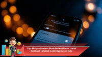 Tips-Mengoptimalkan-Mode-Malam-iPhone-Untuk-Membuat-Tampilan-Lebih-Nyaman-di-Mata