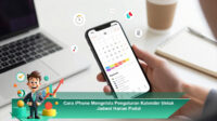 Cara-iPhone-Mengelola-Pengaturan-Kalender-Untuk-Jadwal-Harian-Padat