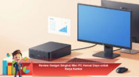 Review-Gadget-Singkat-Mini-PC-Hemat-Daya-untuk-Kerja-Kantor