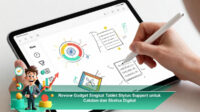 Review-Gadget-Singkat-Tablet-Stylus-Support-untuk-Catatan-dan-Sketsa-Digital